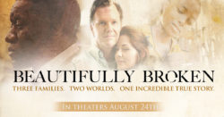 Beautifully Broken In Theaters Now 